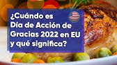 ¿Cuándo es Día de Acción de Gracias 2022 en Estados Unidos y qué significa?