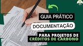 Guia prático da Documentação necessária para Projetos de Créditos de Carbono