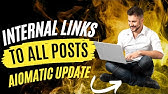 Aiomatic: Automatically Add Internal Links to Existing Posts or to Newly Published Posts!