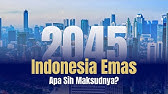 Indonesia Emas 2045, Apa Sih Maksudnya?