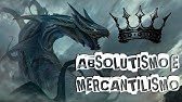 HISTÓRIA GERAL #10 ABSOLUTISMO E MERCANTILISMO