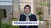 APA SAJA FOKUS UTAMA DARI PEMASARAN 6.0 INI? MARI SIMAK VIDEO INI!