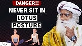 ALERT!! The Risks and Dangers of Sitting in Padmasana Posture | Sadhguru