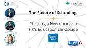 The Future of Schooling  Charting a New Course in HK's Education Landscape