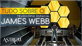TELESCÓPIO ESPACIAL James Webb EXPLICADO | Astrum Brasil