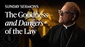 The Goodness—and Dangers—of the Law - Bishop Barron's Sunday Sermon