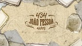 Documentos Históricos, patrimônio do Povo = João Pessoa 434 ANOS  (Bloco 01)