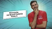 Mineração no Brasil Colônia | Parte 2 - Brasil Escola