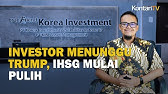 Investor Menunggu Trump, IHSG Mulai Pulih | KONTAN Prediksi Pasar Saham
