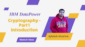 Cryptography In DataPower - Part 1 (Introduction)