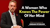 A Woman Who Knows the Power of Her Mind | Jordan Peterson Best Speech