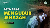 Tata Cara Mengubur Jenazah Lengkap Beserta Amalan-Amalan Wajib Sunnahnya | Tutorial Ibadah #nuonline