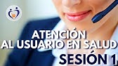 ATENCIÓN AL USUARIO EN SALUD - SESIÓN 1