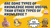 Are some types of knowledge more useful than other types of knowledge ?