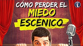 Cómo Superar el Pánico Escénico para Hablar en Público SIN MIEDO y SIN NERVIOS (Tecnicas y Claves)