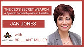 The CEO’s Secret Weapon:  A Dynamic Partnership with an Assistant with Jan Jones