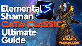 Elemental Shaman Complete DPS Guide  | Cataclysm Classic