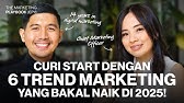 Marketers WAJIB Tau! Update Trend Marketing Tahun 2025 | #TheMarketingPlaybook EP 06