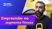 Empreender no Segmento Fitness | Sebrae Notícias