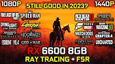 RX 6600 8GB in 2023 | Test in 20+ Games | Ray Tracing & FSR Test | 1080p - 1440p | Detailed Test 🔥