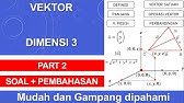 Vektor pada dimensi tiga | Vektor dimensi 3