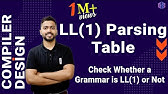 Lec-8: LL(1) Parsing Table | Check Whether a Grammar is LL(1) or Not