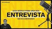 Como fazer entrevistas para documentários