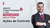 Direito Constitucional para OAB - Temas Quentes para a 1ª Fase - Ações de Controle
