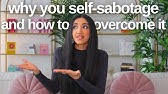 how to stop self-sabotage from ruining your potential | the signs, causes and solutions to beat it