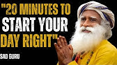 “Sadhguru: 20 Minutes That Will Change Your Mornings Forever! 🌅”