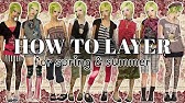 HOW TO LAYER FOR SPRING & SUMMER