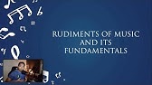 RUDIMENTS OF MUSIC AND ITS FUNDAMENTALS