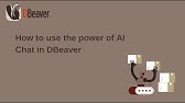 How to use the power of AI Chat in DBeaver