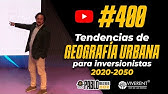 400 Tendencías de geografía urbana para inversionistas 2020-2050