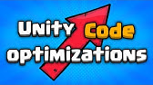 Unity Code Optimization - Do you know them all?