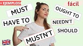 Modal Verbs - MUST, HAVE TO, SHOULD, OUGHT TO, HAD BETTER, NEED- Explicación, ejemplos, ejercicios.