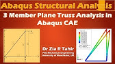 Abaqus Truss Analysis Lecture 1 | 2D Three Member Plane Truss | Deflections and Support Reactions