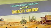 Sejarah Pendidikan Islam Era Dinasti Safawi | Dr. Junanah, MIS.