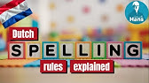 Dutch basic spelling rules explained.
