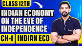 Indian economy on the eve of independence | One Shot | Chapter 1 | Indian economic development