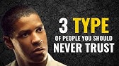 3 Type of People You Should Never Trust | Denzel Washington Motivation