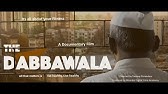 THE DABBAWALA : A documentary film