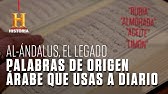 Palabras (de origen) árabe que usas a diario | Al-Ándalus, el legado | Canal HISTORIA