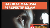 Hakikat Manusia: Selayang Pandang Manusia dalam Filsafat dan Islam