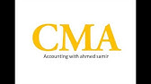 CMA - unit 4.4 (1) - part 1 Lecture No. 6 - Ahmed Samir