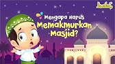 Mengapa Harus Memakmurkan Masjid | Kisah Teladan Nabi | Cerita Islami | Cerita Anak Muslim