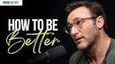 Want To Be A Better Human? You Need THESE Skills | Simon Sinek on Finding Mastery