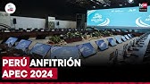 Perú y APEC 2024: innovación, inclusión y crecimiento | "Asia Pacífico 20/24"