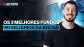 AO VIVO: TOP 3 Fundos Imobiliários para Agosto