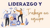 Liderazgo y trabajo en equipo